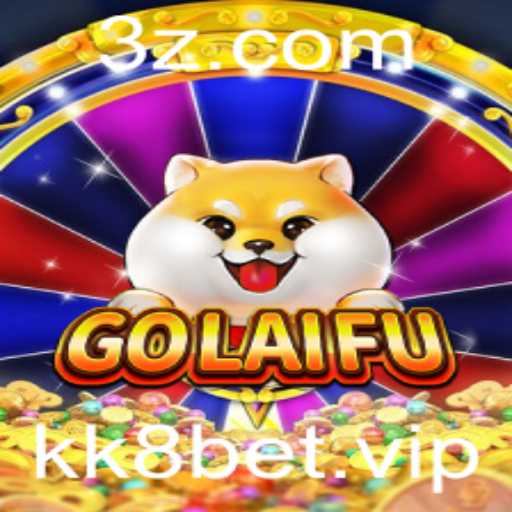 GoLaiFu: Explorando o Universo do Jogo com a Chave kk8bet